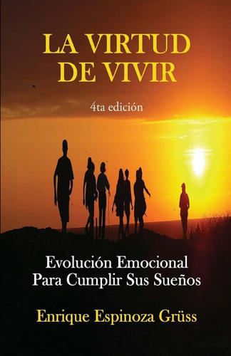 Libro La Virtud De Vivir Evolución Emocional Para Cumplir S