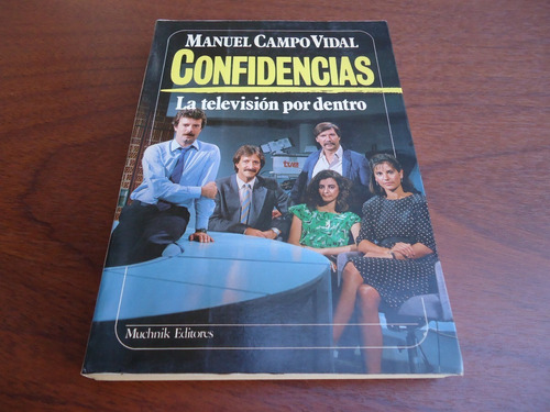Confidencias - La Televisión Por Dentro - Manuel Campo Vidal