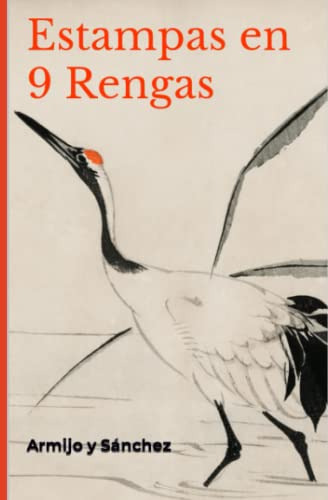 Estampas En 9 Rengas -poesia Al Modo Tradicional Del Japon-