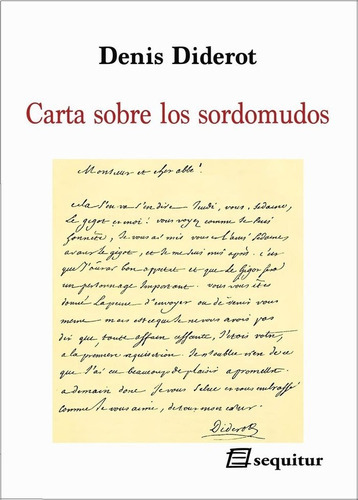 Carta Sobre Los Sordomudos, De Diderot, Denis. Editorial Sequitur Ediciones,s.l, Tapa Blanda En Español