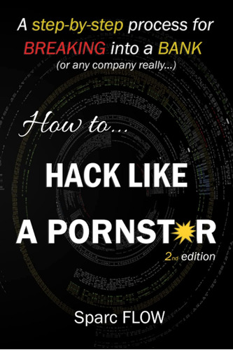 How To Hack Like A Pornstar: A Step By Step Process For Brea