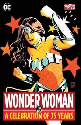 Wonder Woman: A Celebration Of 75 Years, De Various. Editorial Dc Comics, Tapa Dura En Inglés, 0000