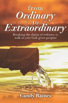 Libro From Ordinary To Extraordinary: Breaking The Chains...