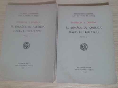 El Español De América Hacia El Siglo Xxi (2 Tomos)