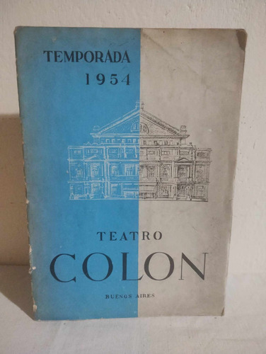 Programa Teatro Colon - El Libro De Cristobal Colon ( 1954 )