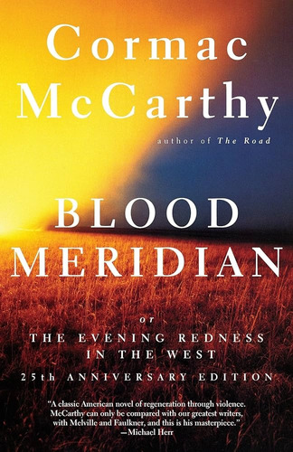 Blood Meridian - Mccarthy, Cormac