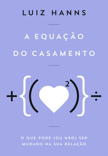 A equação do casamento, de Hanns, Luiz. Editora Schwarcz SA, capa mole em português, 2013