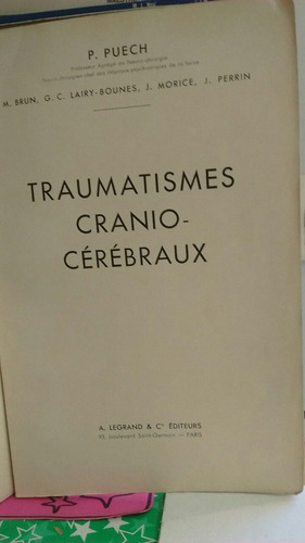 Traumatismes Cranio-cérébraux  P. Puech Y Otros