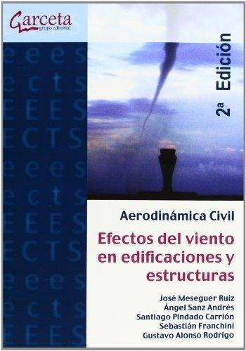 Aerodinamica Civil Efectos Viento En Edificaciones Y Estruct