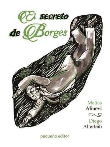 El Secreto De Borges - Matias Alinovi / Diego Alterleib