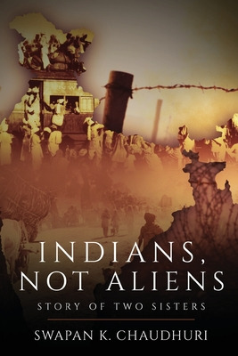 Libro Indians, Not Aliens - Story Of Two Sisters - Chaudh...