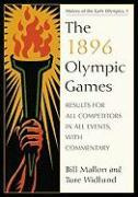 The 1896 Olympic Games : Results For All Competitors In A...