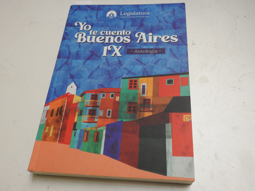 Yo Te Cuento Buenos Aires Ix - Antologia - Romano L665