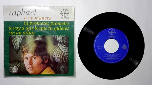 Raphael A Mi Manera Ep 45 Rpm De Coleccion (Usado)