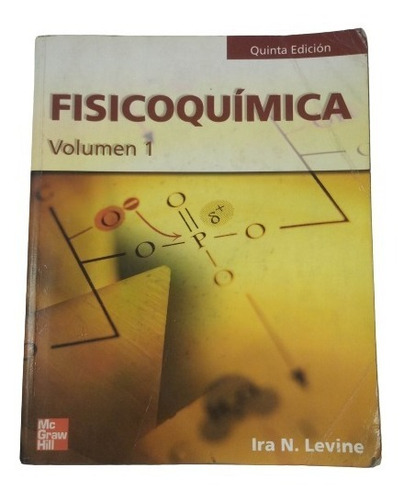 Libro Físicoquímica - Levine Vol. I, 5ta Edic.