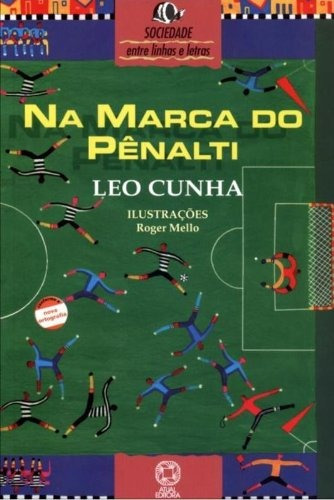 Na marca do pênalti, de Cunha, Leo. Editora Somos Sistema de Ensino, capa mole em português, 2002
