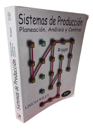 Sistemas De Produccion James Riggs 3a Ed. Limusa Editorial