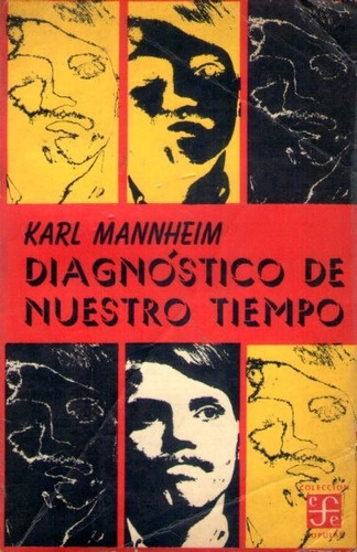 Diagnóstico De Nuestro Tiempo Karl Mannheim