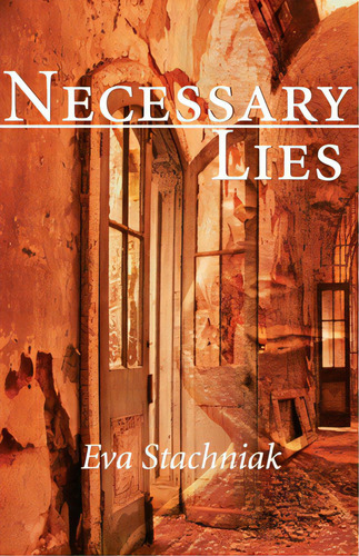 Necessary Lies, De Stachniak, Eva. Editorial Dundurn Pr Ltd, Tapa Blanda En Inglés