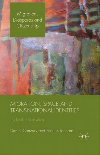 Migration, Space And Transnational Identities, De D. Way. Editorial Palgrave Macmillan, Tapa Blanda En Inglés