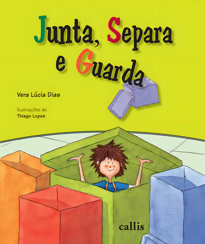 Junta, Separa e Guarda, de Dias, Vera Lucia. Editorial Callis Editora Ltda., capa mole em português, 2010