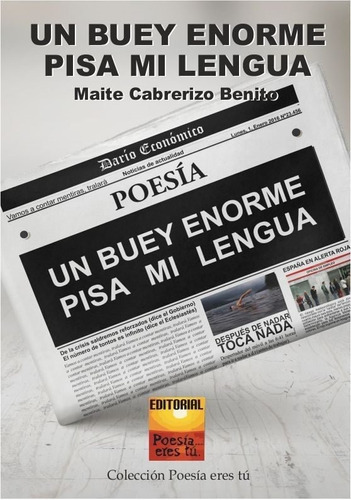 Un Buey Enorme Pisa Mi Lengua, De Cabrerizo Benito, Mayte. Editorial Poesía Eres Tú, Tapa Blanda En Español