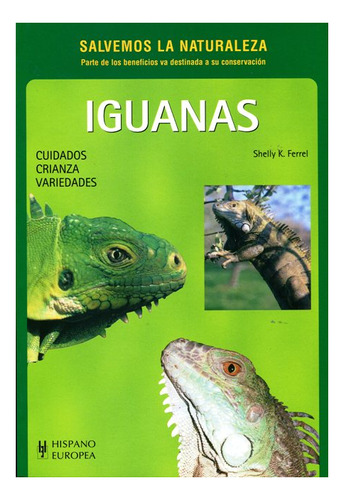 Iguanas. Cuidados. Crianza Variedades.