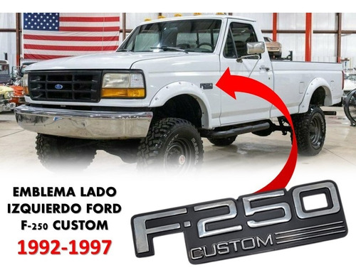 Emblema Lateral Ford F-250 Custom 1992-1997 Lado Izquierdo