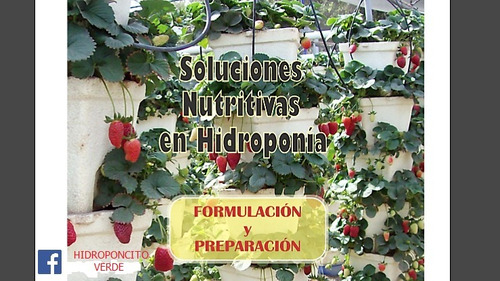 Manual De Formulación Y Preparación De Solucion Hidropónicas