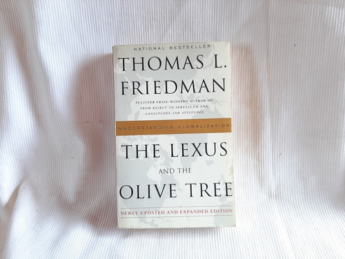 The Lexus And The Olive Tree Thomas Friedman Anchor