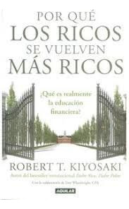 Libro Por Que Los Ricos Se Vuelven Mas Ricos