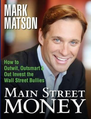 Libro Main Street Money - Mark Matson