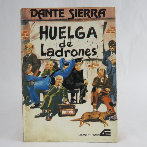 L202 Dante Sierra -- Huelga De Ladrones