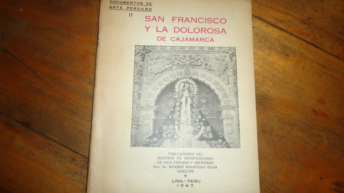 San Francisco Y La Dolorosa De Cajamarca