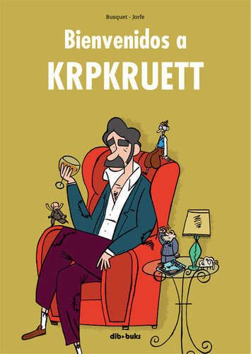 Bienvenidos A Krpkruett, De Busquet Mendoza, Josep. Editorial Dibbuks, Tapa Dura En Español