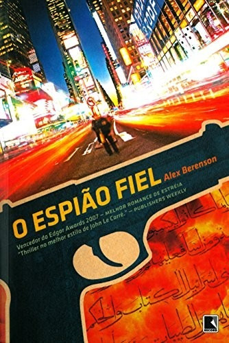 Livro O Espião Fiel - Alex Berenson - Cia Al-qaeda Bin Ladem