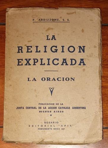 La Religion Explicada- La Oración- P. Ardizzone, S.s.