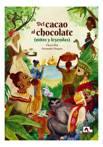 Libro Del Cacao Al Chocolate - Pita, Charo