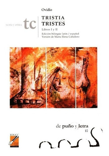 Tristia / Tristes - Libros I Y Ii - Ed.bilingue Latin-españo