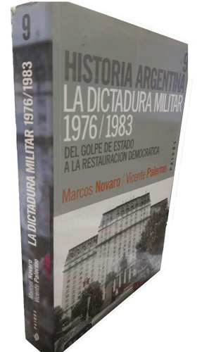 La Dictadura Militar 1976/1983 - Marcos Novaro