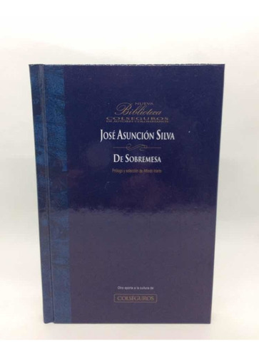De Sobremesa - José Asunción Silva - Literatura Colombiana
