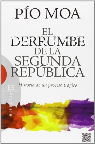 Libro El Derrumbe De La Segunda República Historia De Un Pro