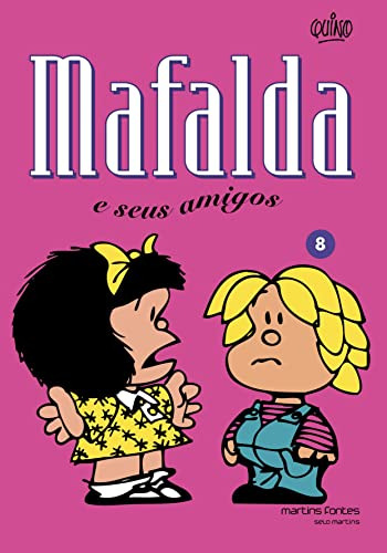 Libro Mafalda 08 - E Seus Amigos De Quino Martins - Martins