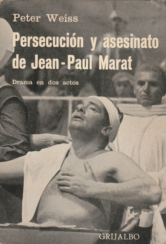 Persecucion Y Asesinato De Jean-paul Marat