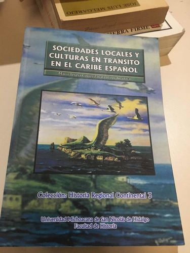 Sociedades Locales Y Culturas En Tránsito En El Caribe