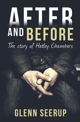 Libro After And Before: The Story Of Hatley Chambers - Se...