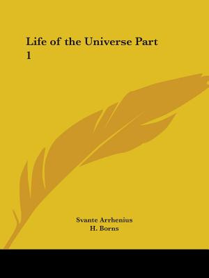 Libro Life Of The Universe Part 1 - Arrhenius, Svante