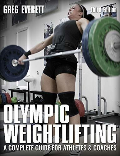 Book : Olympic Weightlifting A Complete Guide For Athletes 