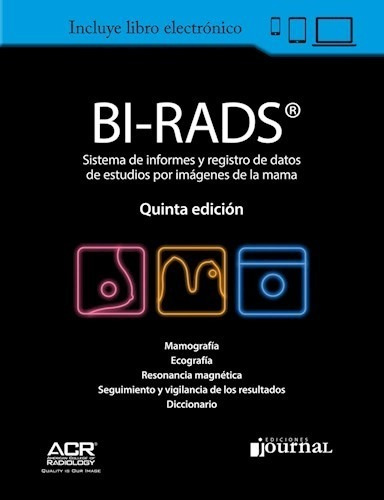 Bi-rads - Sistema De Informes Y Registro Imagen Mama 5° Ed.