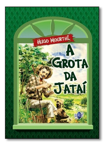 Grota Da Jatai, A, De Hugo Mourthe. Editora Quartet Editora, Capa Mole Em Português